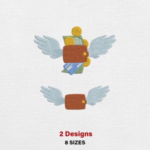 May include: Two embroidered designs on a white background. The top design features a brown wallet with light blue wings, gold coins, and green and blue paper money. The bottom design is a brown wallet with light blue wings. Text at the bottom reads "2 Designs" and "8 Sizes."