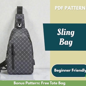 May include: A grey sling bag with a repeating geometric pattern, a black zip, and a black strap. The bag has a buckle closure and a USB port. Text on the image reads "PDF Pattern" and "Sling Bag". The text "Beginner Friendly" is also visible.