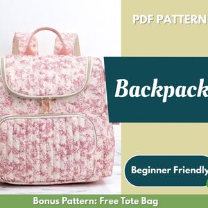 Puede incluir: Una mochila acolchada con un estampado floral rosa. La bolsa tiene un asa superior, correas ajustables y un bolsillo frontal. El texto "Backpack" se muestra en la imagen, junto con "PDF Pattern" y "Beginner Friendly".