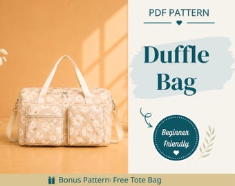 Duffle Bag Sewing Pattern | Travel Bag Pattern | Beginner Pattern | Bag Pattern | Sewing Pattern | PDF Sewing Pattern | Large Bag Pattern