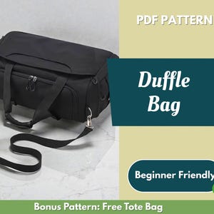 Può includere: Una borsa da viaggio nera con tracolla, minuteria metallica color argento e scomparti con cerniera. L'immagine include il testo PDF PATTERN, Duffle Bag, Beginner Friendly e Bonus Pattern: Free Tote Bag.