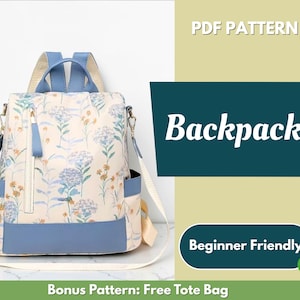 Puede incluir: Una mochila con estampado floral con detalles y correas azules. La bolsa tiene una base color crema con un patrón de flores azules y amarillas. El texto "Backpack", "PDF Pattern" y "Beginner Friendly" se muestra.