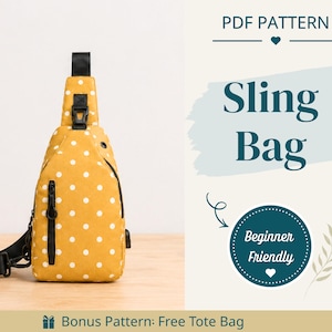 May include: A mustard yellow sling bag with white polka dots, featuring a black zip, black strap, and black buckle. The text on the right reads PDF PATTERN, Sling Bag, and Beginner Friendly, with a note about a Bonus Pattern: Free Tote Bag.