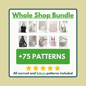May include: A digital graphic titled Whole Shop Bundle featuring ten small images of various bags including backpacks, totes, and crossbody bags with different prints. The text +75 PATTERNS and All current and future patterns included is visible.