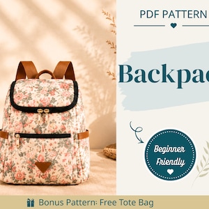 Puede incluir: Una mochila con estampado floral, correas marrones y ribetes negros, con un bolsillo frontal y cierres de cremallera. El texto dice PDF PATTERN, Backpack, Beginner Friendly y Bonus Pattern: Free Tote Bag, con un pequeño icono de corazón.