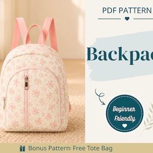May include: A small backpack with a cream base and a pink floral pattern, featuring pink straps, a top handle, and a front zippered pocket. The text reads PDF PATTERN, Backpack, Beginner Friendly, and Bonus Pattern: Free Tote Bag.
