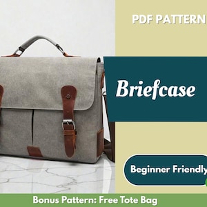 May include: A gray canvas briefcase with brown leather accents, buckles, and a handle. The bag has a flap closure and a shoulder strap. Text on the image reads "Briefcase", "PDF Pattern", and "Beginner Friendly".