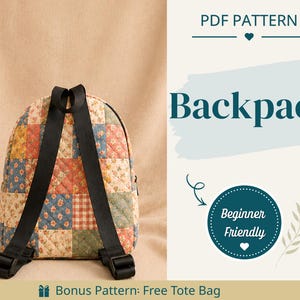 Könnte beinhalten: Ein gesteppter Rucksack mit einem Patchwork-Design aus Blumen- und Karomustern in gedeckten Blau-, Rot-, Gelb- und Grüntönen. Der Rucksack hat schwarze, verstellbare Träger. Der Text lautet PDF PATTERN, Backpack, Beginner Friendly und Bonus Pattern: Free Tote Bag.