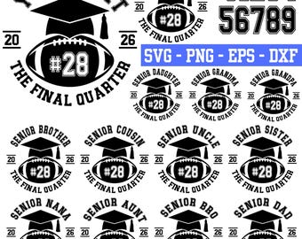 Senior Football Mom 2026 Svg Bundle, The Final Quarter, Football Mom Svg, Class of 2026 Svg, Senior Football Mom Shirt, Custom Football