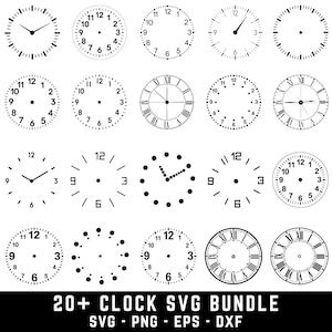 May include: A collection of clock faces in various styles, including Roman numerals and dot markers. The clocks are black and white, with different hand positions. The text "20+ CLOCK SVG BUNDLE" is at the bottom, along with file type information.