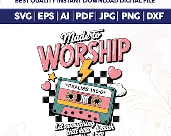 Made to Worship Sublimation Design SVG PNG,Christian PNG,Christian tshirt designs,Worship Png,Bible Verse Png,Psalms Bible verse png,Cricut