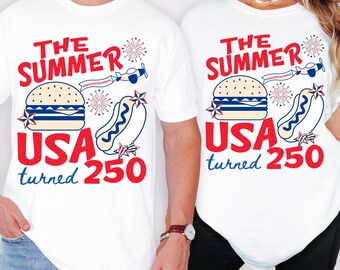 The Summer USA Turned 250 Shirt, Semiquincentennial 2026 Tee, Patriotic Fourth of July Shirt, America 250 Celebration Tee,USA Birthday Shirt