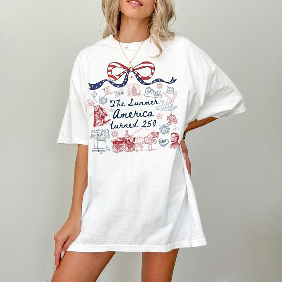 The Summer America Turned 250 Shirt | USA 250th Anniversary Tee | 1776–2026 Patriotic Comfort Colors Fourth of July Shirt USA Heritage Shirt