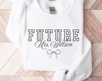 Personalized Future Mrs Sweatshirt, Bridal Shower Bachelorette, Custom Comfort Colors Future Mrs, Bride to be Shirt Engagement Fiance