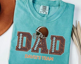 Comfort Colors Dad's Team Football Shirt, Perfect for Father's Day, Game Day shirt for Dad, Birthdays Gift For Dad, Football Season