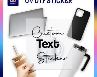 Custom Text UV DTF Sticker: Personalized Waterproof Decal