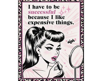Tengo que tener éxito - Póster de arte mural glamuroso