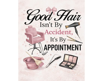 Un buen cabello no es casualidad (Arte de pared para salón de belleza)