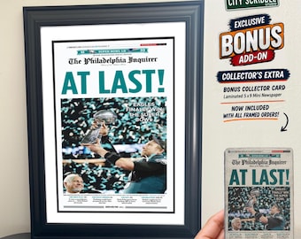 2018 Philadelphia Eagles At Last! Championship Newspaper Print | Framed Sports Memorabilia | Eagles Fan Gift