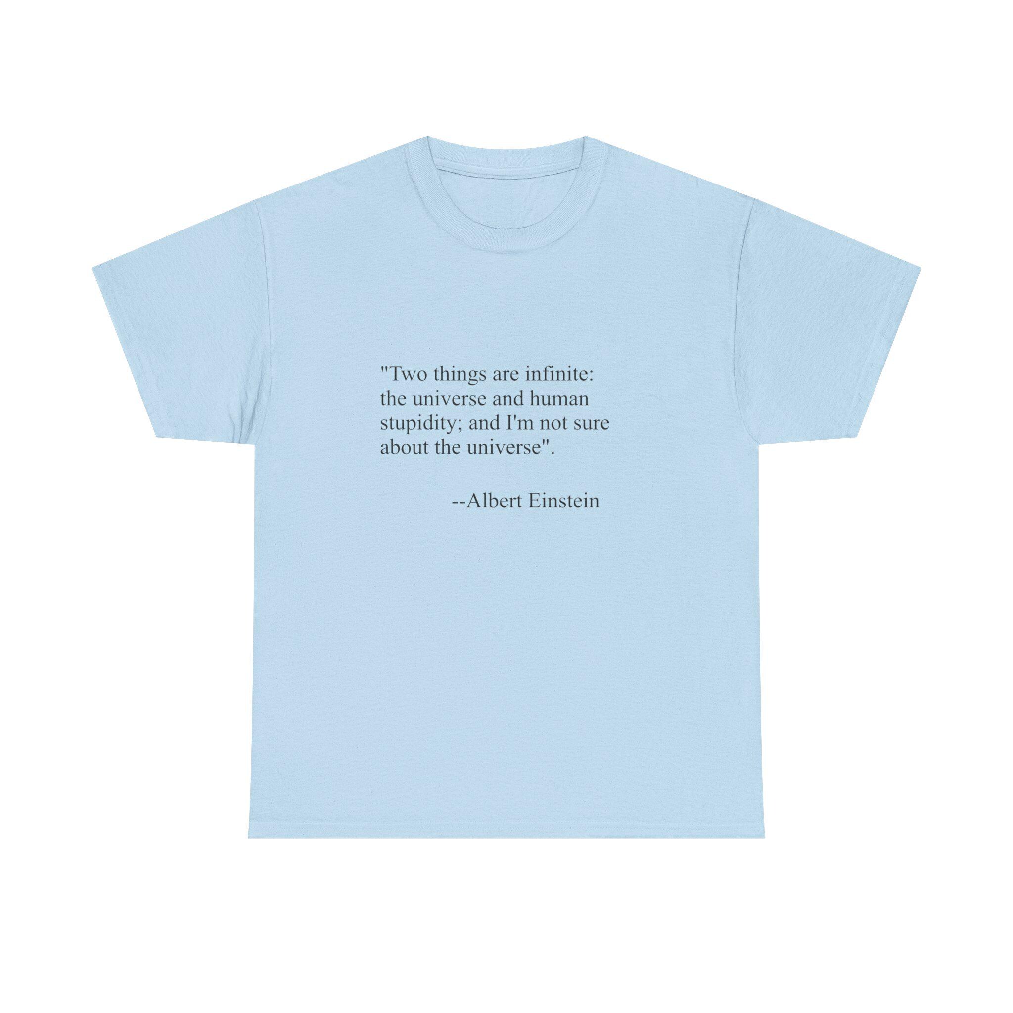 Inspirational Quote T-shirt, Unisex Heavy Cotton Tee, Albert Einstein ...