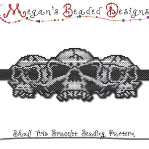 May include: A beaded bracelet pattern featuring three skull designs. The pattern is black and white and is called "Skull Trio Bracelet Beading Pattern".