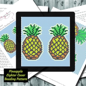 May include: A digital pattern for a beaded pineapple lighter cover. The pattern is for even count peyote stitch beading. The pattern shows two pineapples with green tops, yellow bodies, and orange bases.