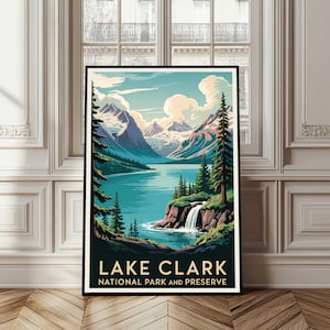 Lake Clark National Park and Preserve Poster, Lake Clark Travel Poster, Alaska Wall Art, Alaska Print, Forest Poster, Nature Poster