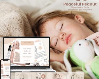 May include: A digital sleep plan document titled 12-24 Month Grab & Go Sleep Plan displayed on a laptop and smartphone screen. The document features text, icons, and a soft color palette. The branding Peaceful Peanut is visible at the top.