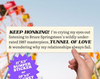 Funny Bruce Springsteen Car Magnet: Keep Honking! Tunnel of Love