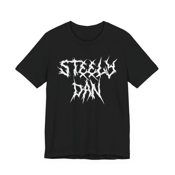Steely Dan Death Metal T-shirt, Funny Band Tee - Etsy