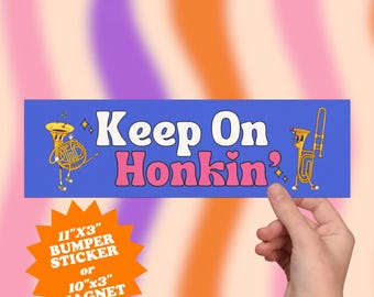 Pegatina para parachoques o imán para coche con la frase "Keep On Honkin'" / Trombón, trompa