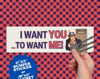 I Want You To Want Me Bumper Sticker: Cheap Trick Parody