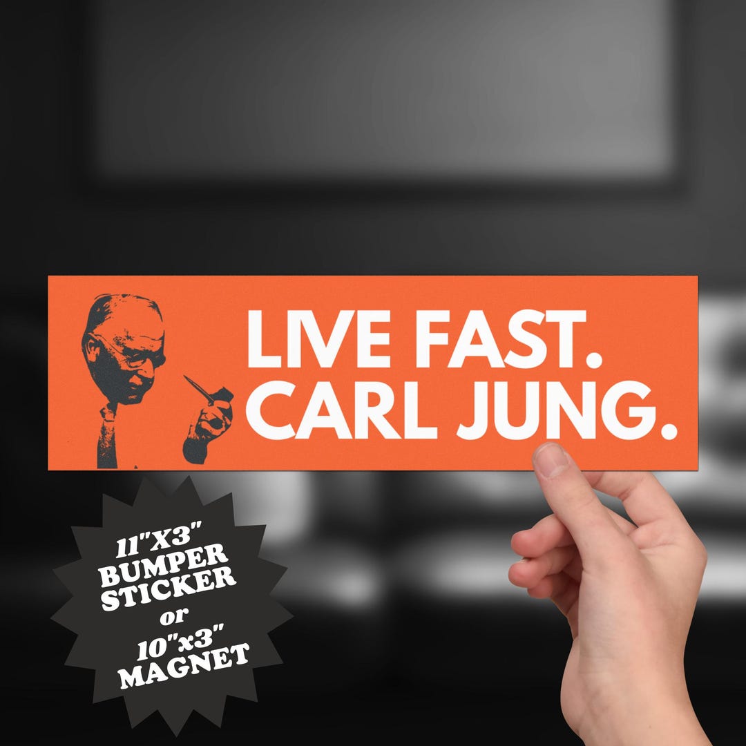 Quick Carl Live Fast Carl Jung Bumper Sticker | Funny Philosophy Parody Decal ...