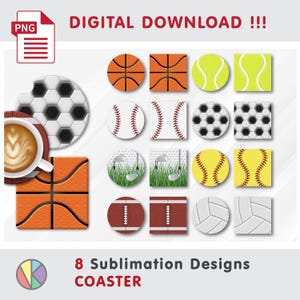 Peut inclure: Ensemble de motifs de sublimation pour dessous de verre représentant des ballons de sport : basketball, baseball, ballon de foot, tennis, golf, football américain et volley-ball. Le texte "DIGITAL DOWNLOAD !!!" et "8 Sublimation Designs COASTER" est également présent.
