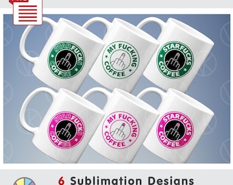 6 Funny Adults Coffee Mug Patterns: Sublimation 11oz-15oz Coffee Mug. PNG (Digital Download)