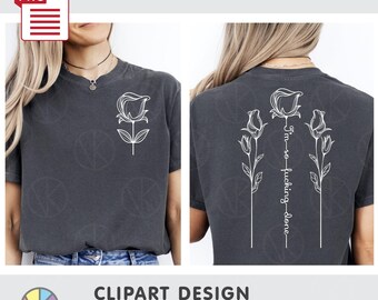 I’m So F*cking Done. Funny Floral Adults Hidden Message: Line Art Design. Black & White T-Shirt Design. DTF Printing. PNG (Digital Download)