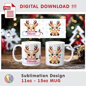 May include: Two white ceramic mugs with a reindeer design. Each mug features a cartoon reindeer with a name banner that says "Olivia". The mugs are part of a sublimation design, with the text "Digital Download !!!" at the top.