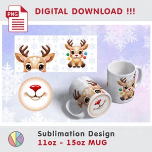 May include: Digital download featuring a cartoon reindeer design. The image includes a reindeer face, a sitting reindeer with ornaments, and two mugs with the reindeer design. Text reads "DIGITAL DOWNLOAD !!!" and "Sublimation Design 11oz - 15oz MUG".