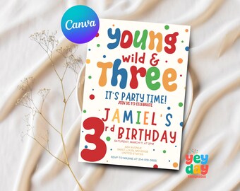 Könnte beinhalten: Eine farbenfrohe Geburtstagseinladung mit dem Text "Young Wild & Three". Die Einladung enthält den Namen "Jamiel's" und das Datum der Geburtstagsfeier. Das Design zeichnet sich durch eine verspielte Schriftart und bunte Punkte aus.