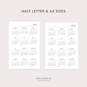 May include: Two minimalist 2026 calendar prints in black and white. The text "HALF LETTER & A5 SIZES" is at the top. The calendars display the months January through December. The text "WHAT IS GOING ON minimalist planners" is at the bottom.