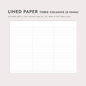 May include: White lined paper with three columns, ideal for note-taking or list-making. The text at the top reads "LINED PAPER THREE COLUMNS (5-10MM)" and "printable pdf in nine versions and a4, a5, letter & half letter sizes".