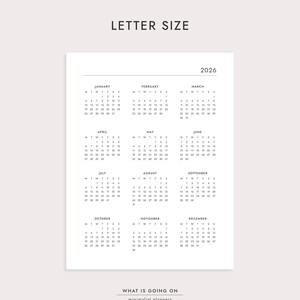 May include: A minimalist 2026 calendar printed on white paper. The calendar is letter size and features a simple layout with the months of the year displayed. The text "LETTER SIZE" and "WHAT IS GOING ON minimalist planners" are also visible.