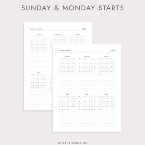 May include: Two white yearly planner pages with calendar grids for 2026. The text "SUNDAY & MONDAY STARTS" is at the top. The text "WHAT IS GOING ON minimalist planners" is at the bottom.
