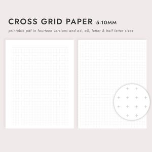 Puede incluir: Dos hojas blancas de papel de cuadrícula con un patrón de puntos, una con un margen superior. El texto "CROSS GRID PAPER 5-10MM" está en la parte superior, junto con "pdf imprimible en catorce versiones y a4, a5, tamaños carta y media carta."