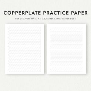 May include: Two sheets of white copperplate practice paper with black grid lines for calligraphy. The text at the top reads COPPERPLATE PRACTICE PAPER, followed by PDF | SIX VERSIONS | A4, A5, LETTER & HALF LETTER SIZES. The sheets feature slanted guidelines.