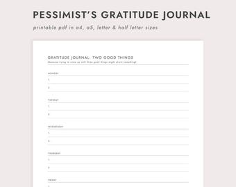 Op de afbeelding: Een afdrukbaar PDF-gratitude journal getiteld "Pessimist's Gratitude Journal". Het journal is beschikbaar in A4, A5, letter en half letter formaten. De lay-out van het journal bevat secties voor dagelijkse vermeldingen, met prompts om twee goede dingen per dag op te sommen.