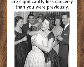 Funny Cancer Recovery Card | Less Cancer-y Than Before | Chemo Celebration Greeting