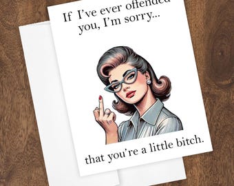 Sorry Little Bitch Greeting Card Blank