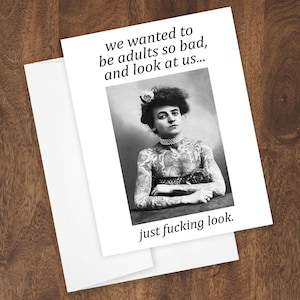 Wanted to Be Adults Greeting Card Blank