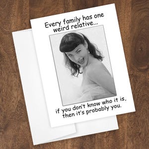 Weird Relative Greeting Card Blank